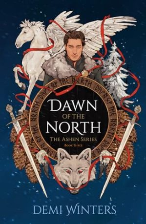 Dawn Of The North The Ashen Series