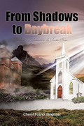 From Shadows to Daybreak: Book 2 (Romance in the Rockies)